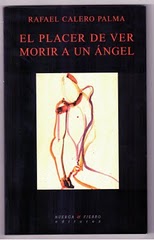 El 27 de mayo se dará a conocer en Salobreña el poemario "El Placer de ver morir a un Angel" de Rafael Calero Palma